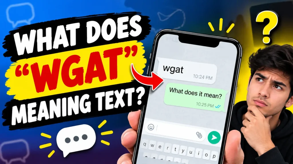 What Does "wgat meaning text" Mean